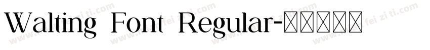 Walting Font Regular字体转换